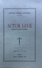 Actum Luce. Rivista di studi Lucchesi. Anno XIX n. 1 - 2 aprile - ottobre 1990