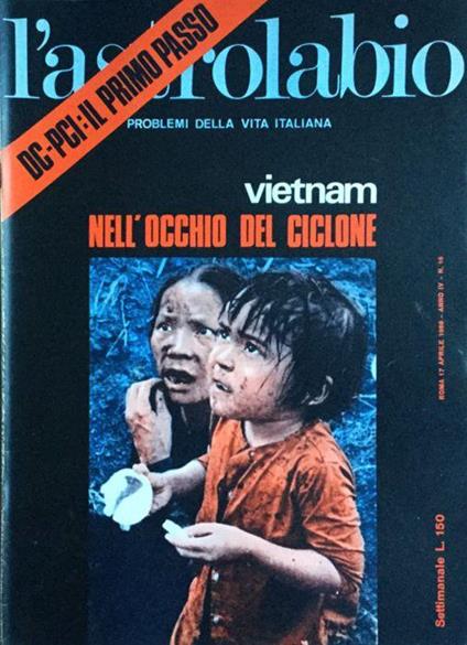 L' Astrolabio settimanale 17 aprile 1966. Vietnam. DC PCI il primo passo - copertina