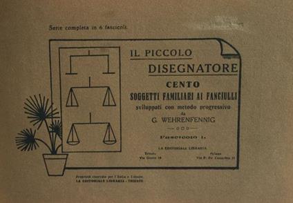 Il piccolo disegnatore. Cento soggetti familiari ai fanciulli - G. Wehrenfennig - copertina