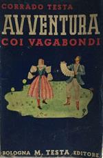 Avventura coi vagabondi. Corrado Testa 1939