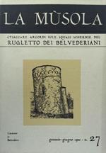 La Musola. Rugletto dei Belvederiani. n. 27 1980