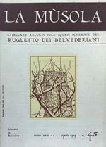 La Musola. Rugletto dei Belvederiani. n. 45 1989