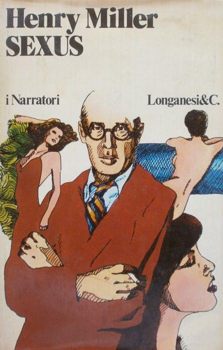 Sexus. Henry Miller Longanesi 1970 - Henry Miller - copertina