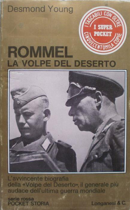 Rommel la volpe del deserto. Desmond Young. Longanesi 1975 - Desmond Young - copertina