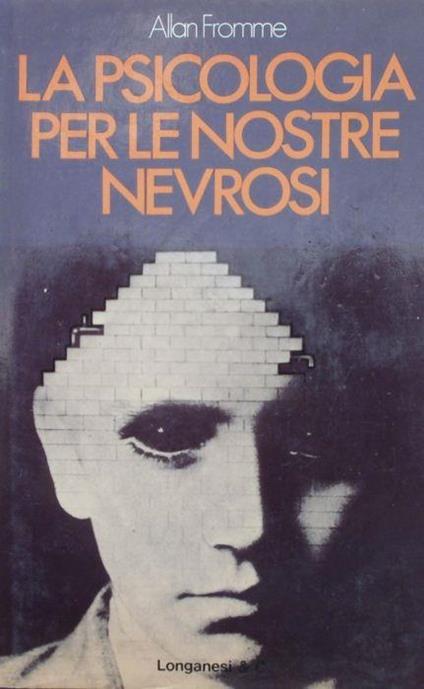 Noi e l'angoscia... Allan Fromme Longanesi 1967 - Allan Fromme - copertina