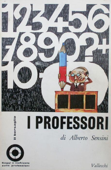I professori. Alberto Sensini Vallecchi 1968 - Alberto Sensini - copertina