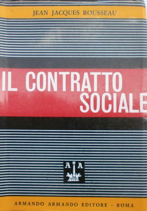 Il contratto sociale. Rousseau Armando 1963 - Jean-Jacques Waltz - copertina
