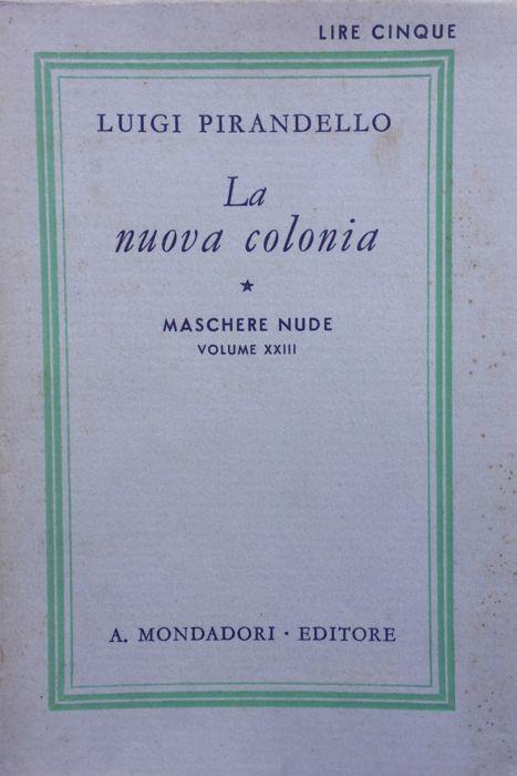 Maschere Nude: La Nuova Colonia-Lazzaro-I Giganti Della Montagna (I