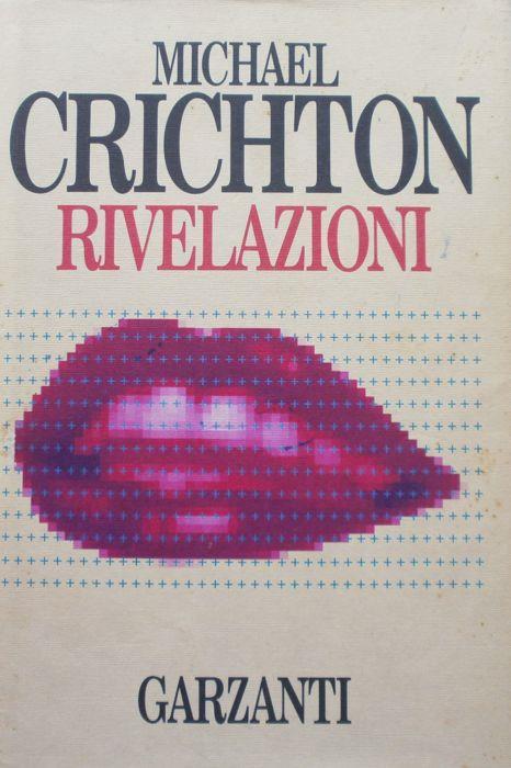 Rivelazioni - Michael Crichton - copertina
