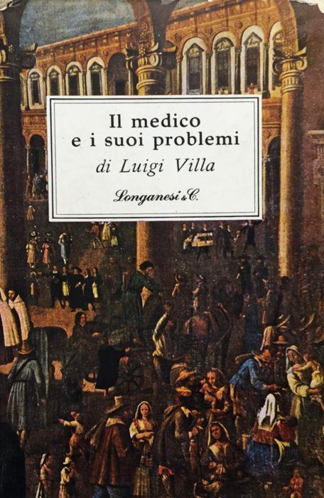 Il medico e i suoi problemi - Luigi Villa - copertina