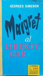 Maigret al Liberty bar