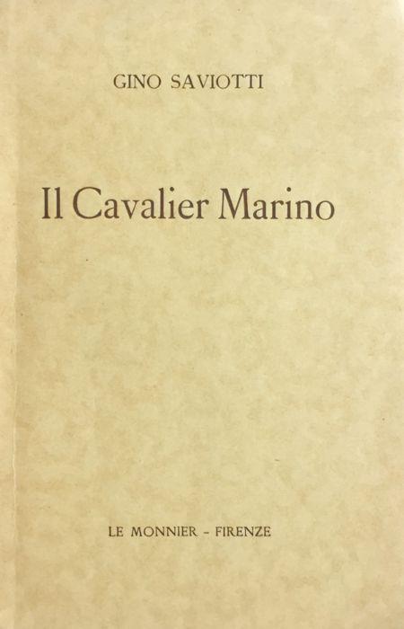 Il Cavalier Marino - Gino Saviotti - copertina