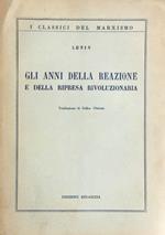 Gli anni della reazione e della ripresa rivoluzionaria