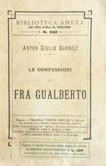 Le confessioni di Fra Gualberto. Storia del Secolo XIV