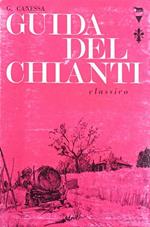 Guida del Chianti Classico e dei suoi luoghi pi