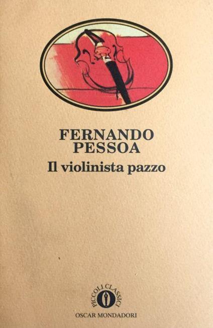 Il violinista pazzo - Fernando Pessoa - copertina