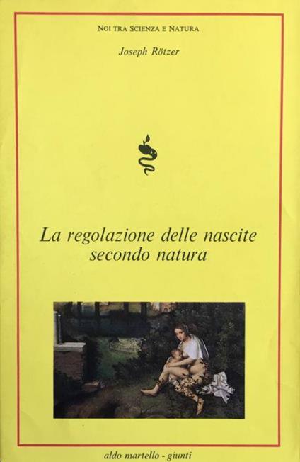 La regolazione delle nascite secondo natura - Josef Rotzer - copertina
