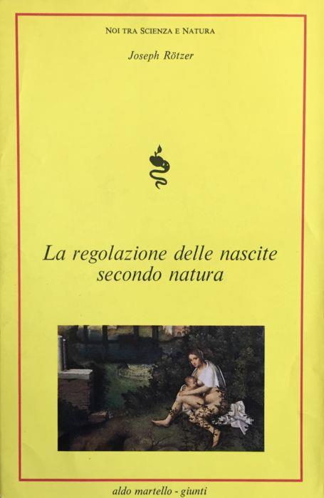 La regolazione delle nascite secondo natura - Josef Rotzer - copertina
