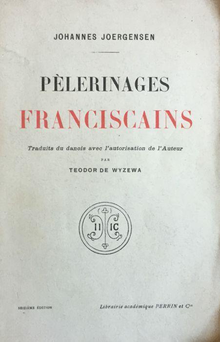Pelegrinages franciscains - Johannes Joergensen - copertina