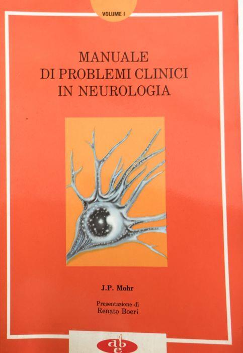 Manuale di problemi clinici in neurologia. Vol. I - copertina