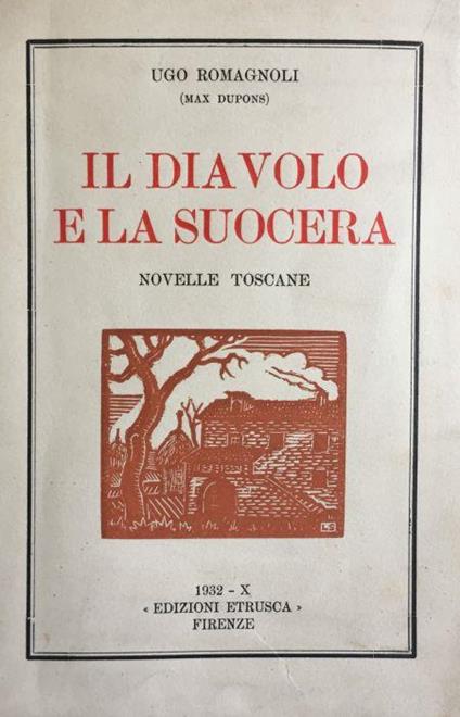 Il diavolo e la suocera. Novelle toscane - Ugo Romagnoli - copertina