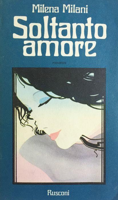 Soltanto amore - Milena Milani - copertina
