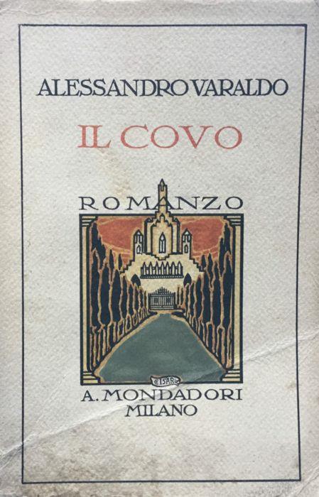 Il covo. Romanzo - Alessandro Varaldo - copertina