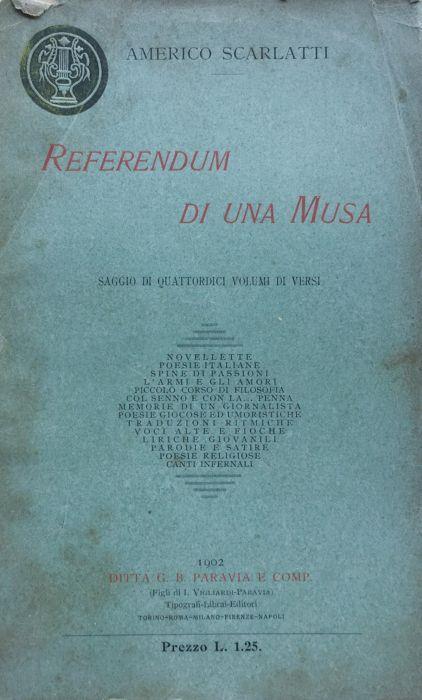 Referendum di una musa. Saggio di quattordici volumi di versi - Americo Scarlatti - copertina