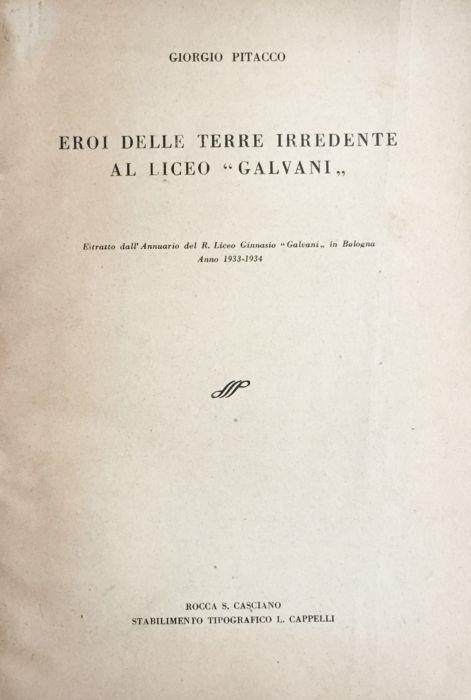 Eroi delle terre irredente al Liceo Galvani - Giorgio Pitacco - copertina