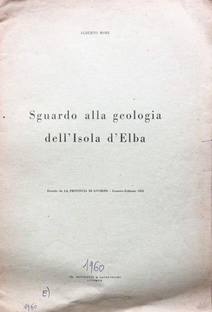 Sguardo alla geologia dell'isola d'Elba - Alberto Mori - copertina
