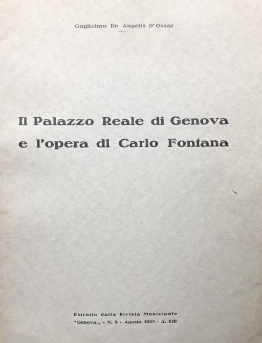 Il palazzo reale di Genova e l'opera di Carlo Fontana - Guglielmo De Angelis d'Ossat - copertina
