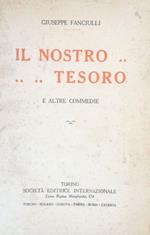 Il nostro tesoro e altre commedie