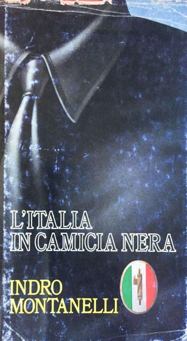 L' Italia in camicia nera - Indro Montanelli - copertina
