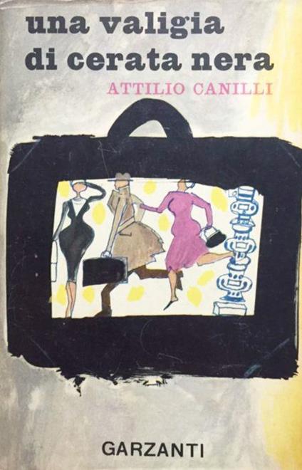 Una valigia cerata nera - Attilio Caselli - copertina