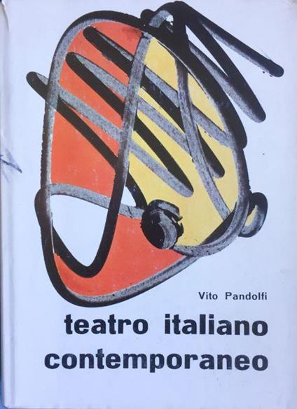 Teatro italiano contemporaneo 1945-1959 - Vito Pandolfi - copertina