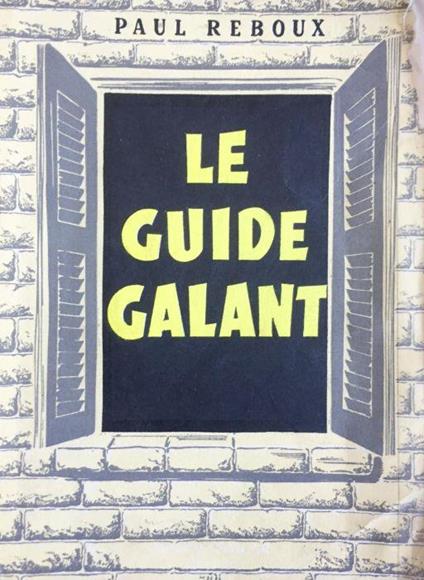 Le guide galant - Paul Reboux - copertina