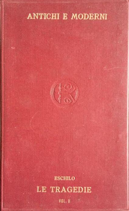 Le tragedie di Eschilo. I sette contro Tebe - Eschilo - copertina