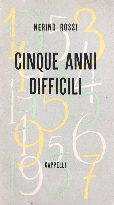 Cinque anni difficili - Nerino Rossi - copertina