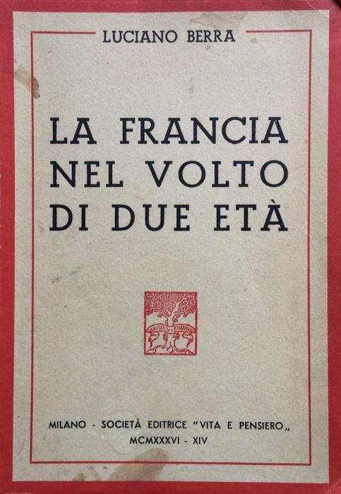 La Francia nel volto di due età - Luciano Berra - copertina