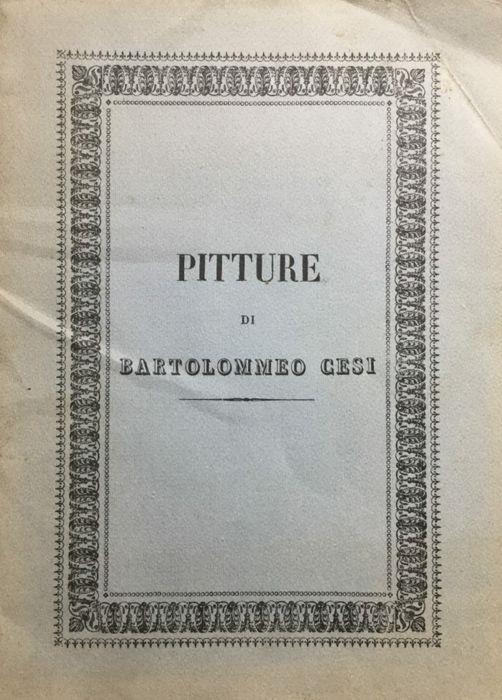 Pitture di Bartolommeo Cesi esistenti nella Cappella di S. Maria Nunziata detta de' Bulgari in Bologna disegnate e pubblicate per la prima volta da Gaetano Canuti bolognese, dedicata agli amici delle Belle Arti - copertina