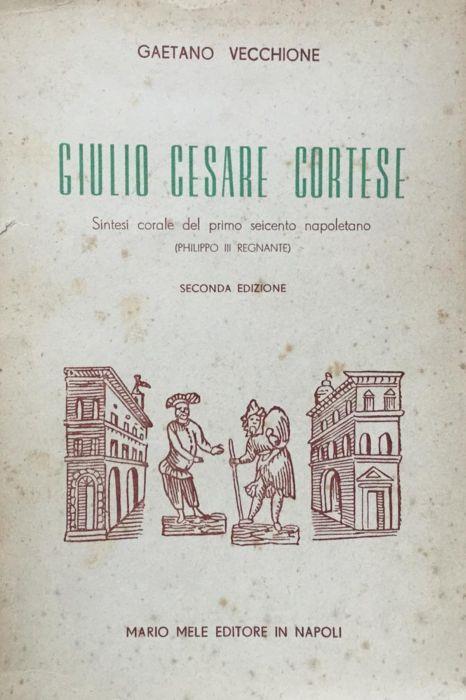 Giulio Cesare Cortese - Gaetano Vecchione - copertina