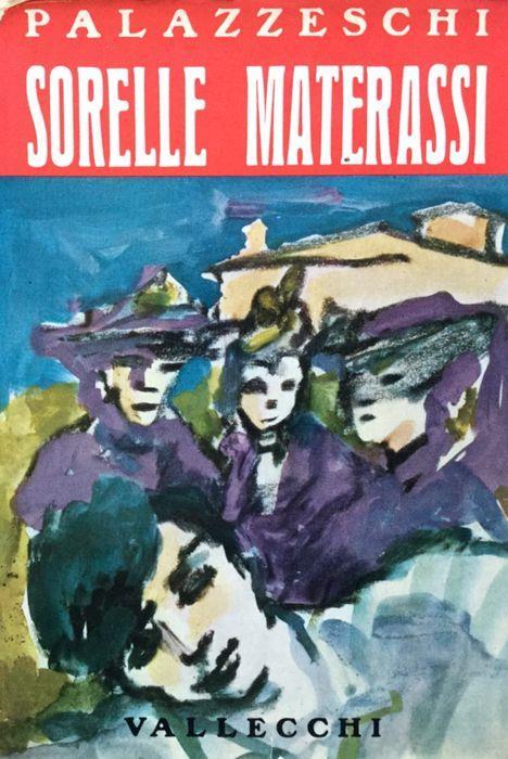Sorelle Materassi. Romanzo - Aldo Palazzeschi - copertina