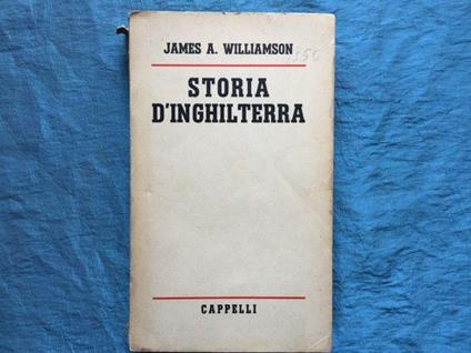 Storia d'Inghilterra - James A. Williamson - copertina