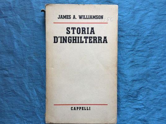 Storia d'Inghilterra - James A. Williamson - copertina