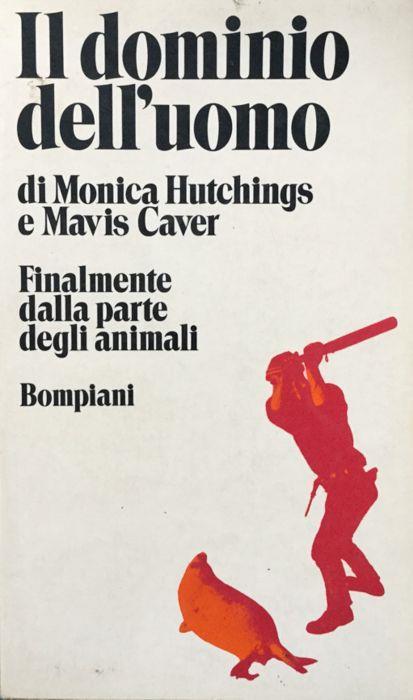 Il dominio dell'uomo - Monica Hutchings - copertina