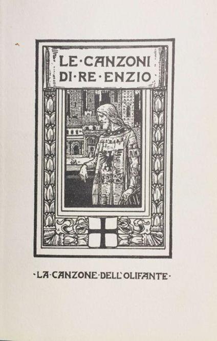 Le canzoni di Re Enzio. La canzone dell'olifante - Giovanni Pascoli - copertina