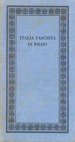 Italia fascista in piedi! Memorie di un Littore