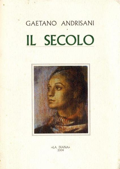 Il secolo - Gaetano Andrisani - copertina