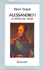 Alessandro I la sfinge del Nord