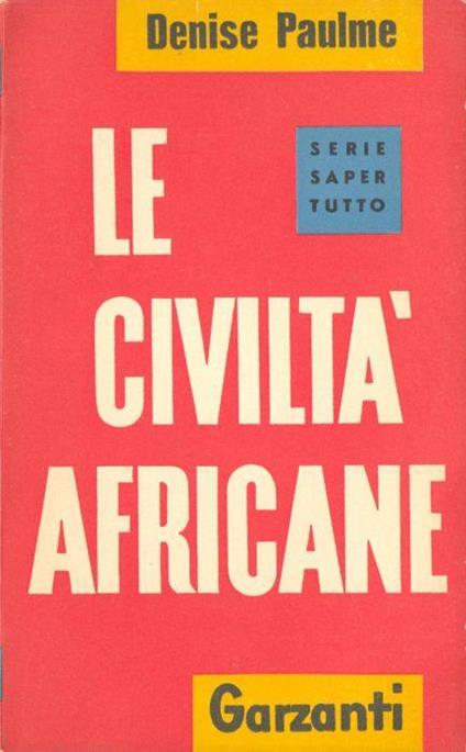 Le civiltà africane - Denise Paulme - copertina